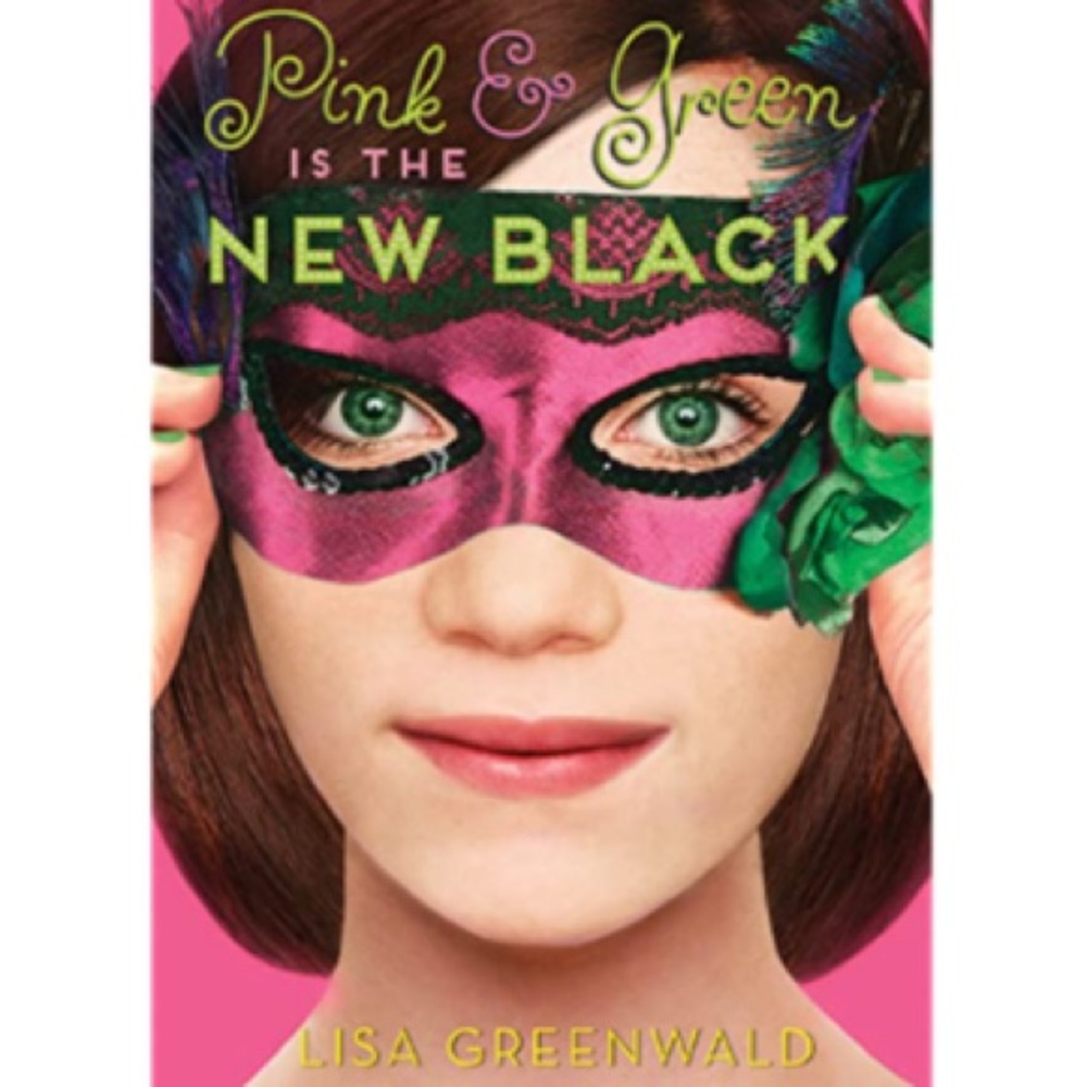 Fiction Book “Pink And Green Is The New Black” by Lisa Greenwald
